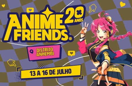 Anime Friends 20 Anos: Confira as atrações confirmadas